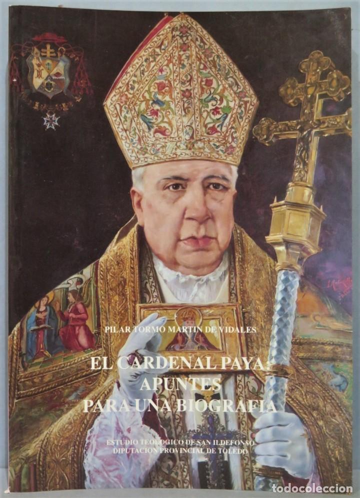 Libri di seconda mano: EL CARDENAL PAYA APUNTES PARA UNA BIOGRAFIA