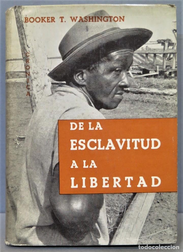 Livres d'occasion: DE LA ESCLAVITUD A LA LIBERTAD. WASHINGTON