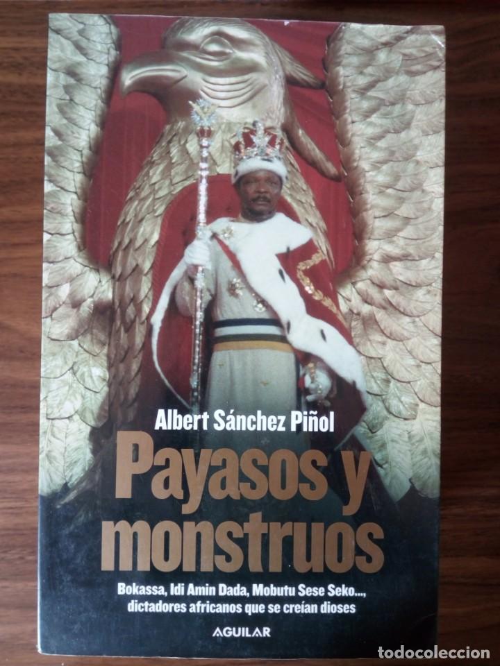 Libros de segunda mano: Albert S&aacute;nchez Pi&ntilde;ol - Payasos y Monstruos - Foto 1