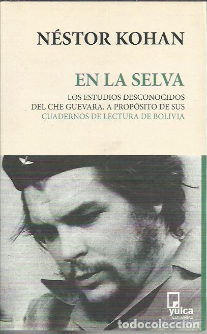 Libros de segunda mano: Nestor Kohan-En La Selva.Yulca.2013. - Foto 1