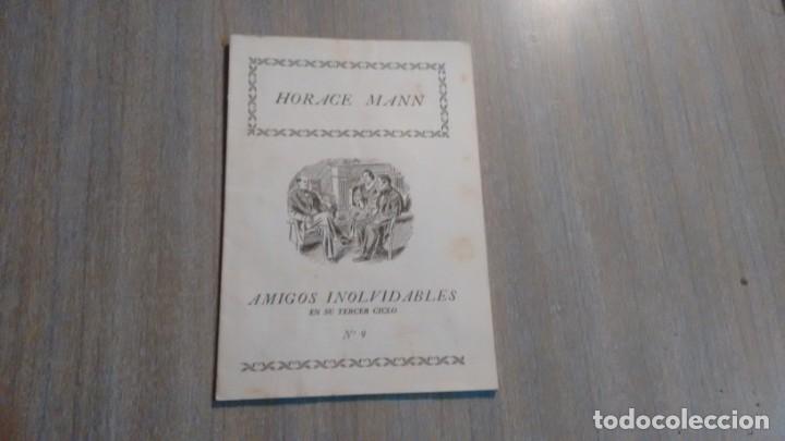 Libros de segunda mano: AMIGOS INOLVIDABLES - HORACE MANN - Foto 1