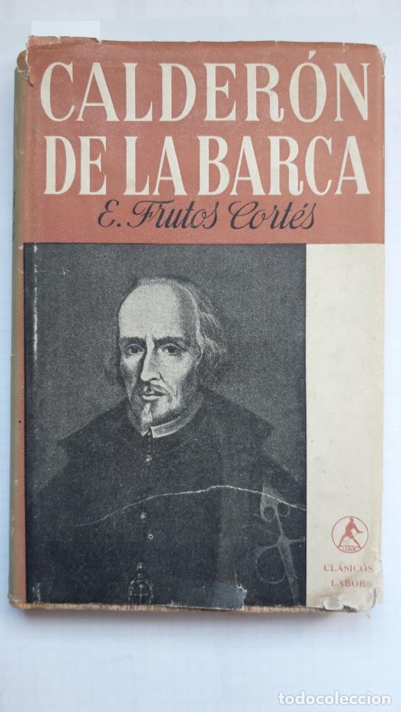 Libros de segunda mano: Calder&oacute;n de la Barca. Frutos Cortes, E. (1949) - Foto 1