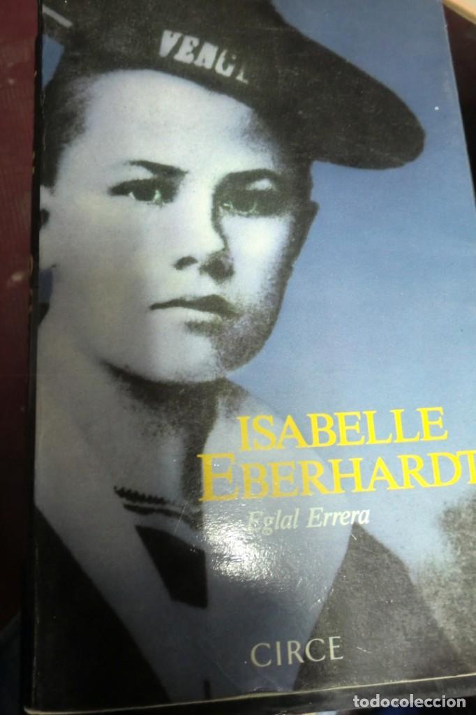 Libros de segunda mano: ISABELLE EBERHARDT. CARTAS Y DIARIOS. EGLAL ERRERA. - Foto 1