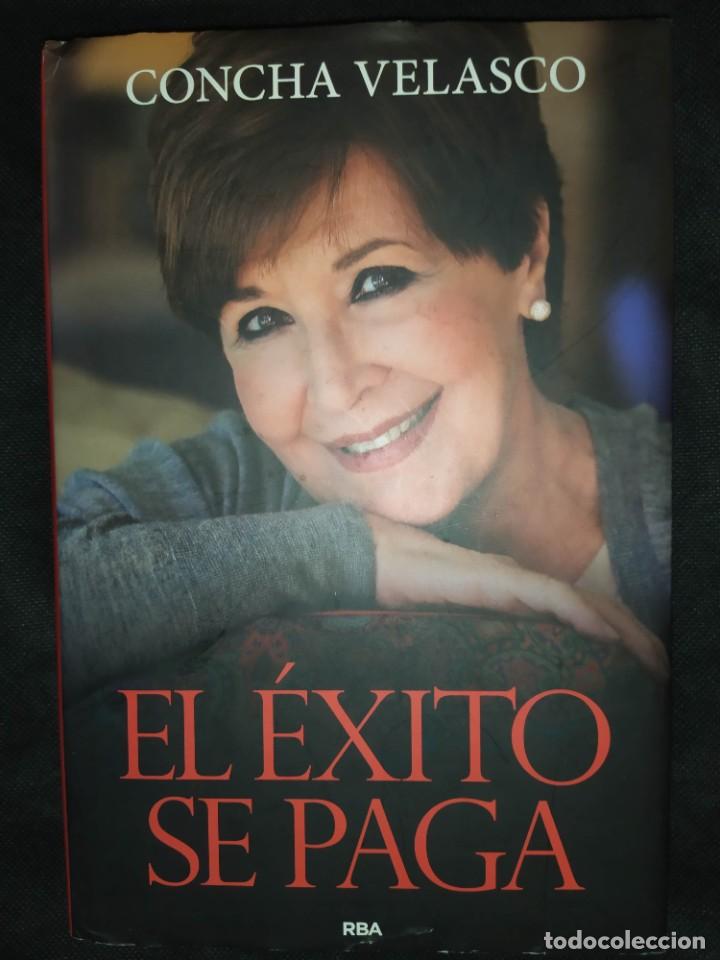 Libros de segunda mano: EL EXITO SE PAGA - CONCHA VELASCO - Foto 1