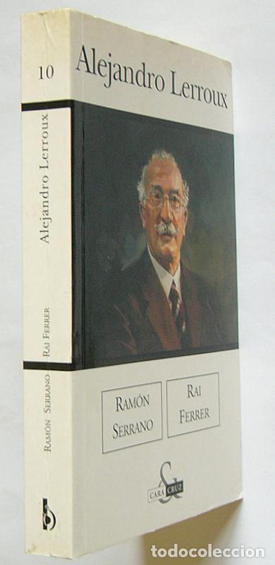 Libros de segunda mano: ALEJANDRO LERROUX - RAMON SERRANO Y RAI FERRER - Foto 2