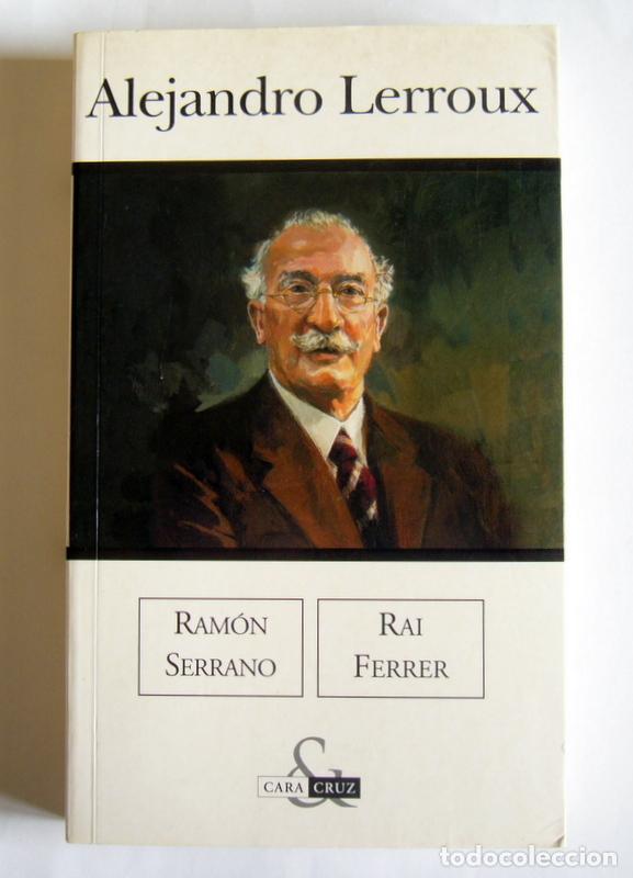 Libros de segunda mano: ALEJANDRO LERROUX - RAMON SERRANO Y RAI FERRER - Foto 1