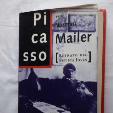 Libros de segunda mano: PICASSO, RETRATO DEL ARTISTA JOVEN - NORMAN MAILER - ED ALFAGUARA , 1997. Lote 252428640