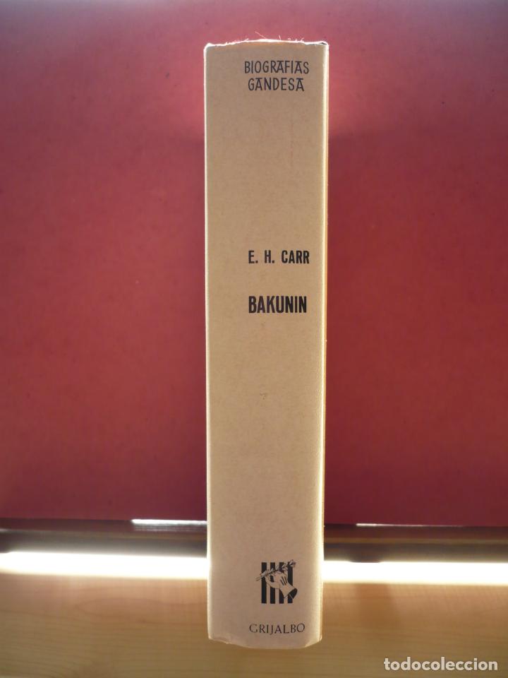 Libros de segunda mano: Michael Bakunin. E. H. Carr. Editorial Grijalbo, 1972. - Foto 3