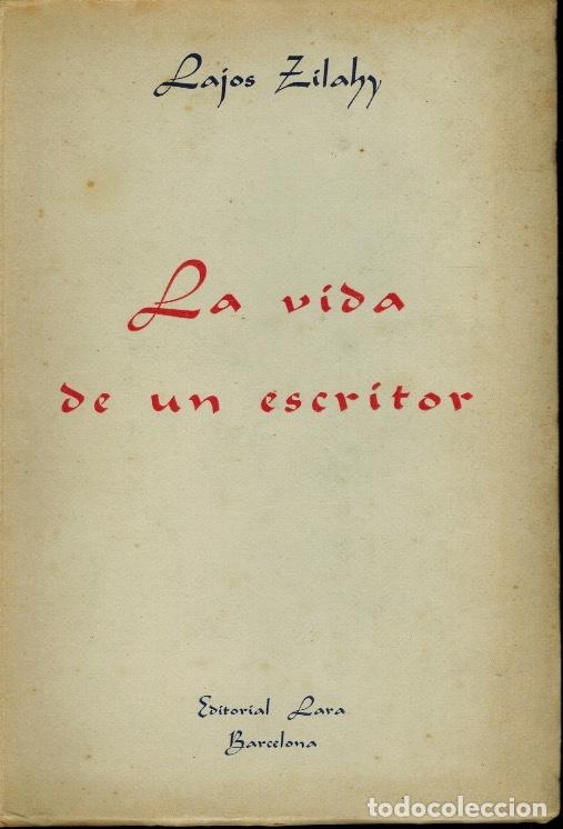 Libros de segunda mano: LA VIDA DE UN ESCRITOR - Foto 1