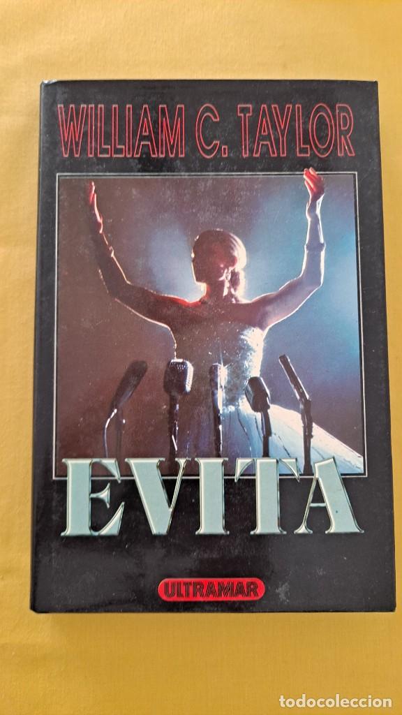 Libros de segunda mano: WILLIAM C. TAYLOR - EVITA - EDICIONES ULTRAMAR 1997 - Foto 2