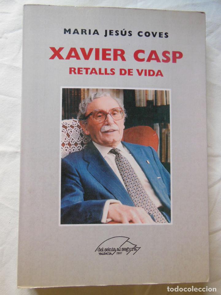 Libros de segunda mano: XAVIER CASP (Retalls de Vida) 2007 MARIA JESUS COVES