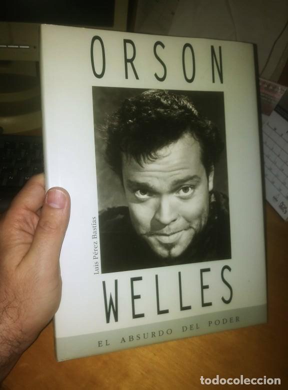 Libros de segunda mano: Libro: ORSON WELLES. EL ABSURDO DEL PODER - Foto 1