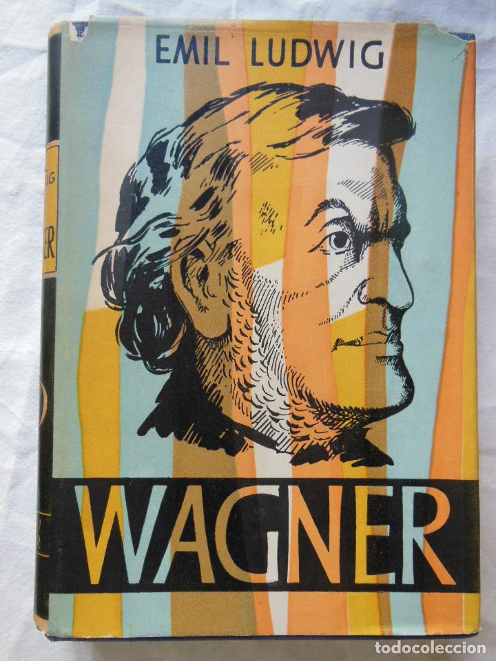 Libros de segunda mano: WAGNER. EMIL LUWDIG - Foto 1
