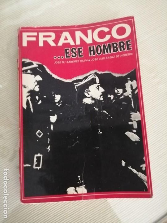 Libros de segunda mano: FRANCO, ESE HOMBRE. JOS&Eacute; M. S&Aacute;NCHEZ SILVA - Foto 2