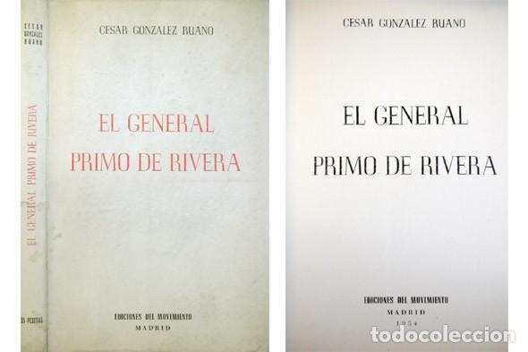 Libros de segunda mano: GONZ&Aacute;LEZ-RUANO, C&eacute;sar. El General Primo de Rivera. 1954. - Foto 1