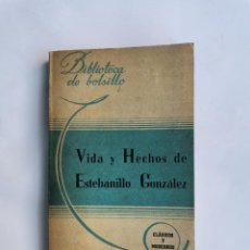 Libros de segunda mano: VIDA Y HECHOS DE ESTEBANILLO GONZÁLEZ 1944. Lote 263169310