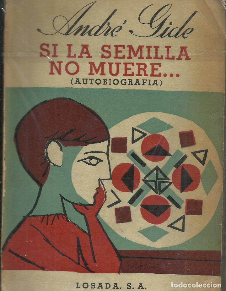 Libros de segunda mano: Si la semilla no muere / Andr&eacute; Gide. - Foto 1