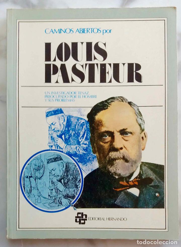 Libros de segunda mano: LOUIS PASTEUR, CAMINOS ABIERTOS. LIBRO EDITORIAL HERNANDO, COMO NUEVO - Foto 1