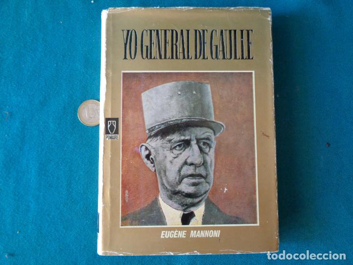 Libros de segunda mano: YO GENERAL DE GAULLE, EUG&Ecirc;NE MANMONI. 1964 - Foto 1