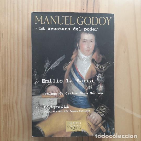 Libros de segunda mano: MANUEL GODOY: LA AVENTURA DEL PODER - EMILIO LA PARRA - Foto 1