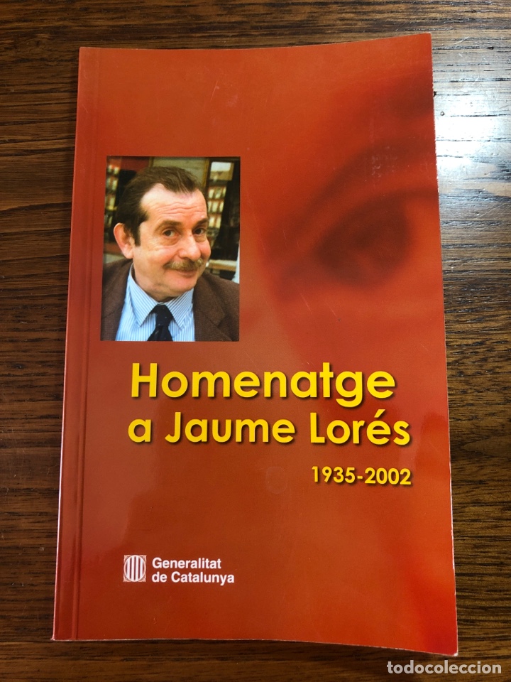 Libros de segunda mano: LIBRO HOMENATGE A JAUME LORES 1935-2002