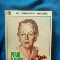Libros de segunda mano: PEARL S. BUCK SEMIC ESPAÑOLA DE EDICIONES 1972 COLECCIÓN PREMIO NOBEL