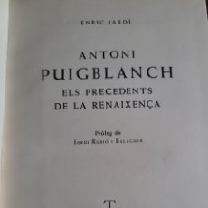 Libros de segunda mano: ELS PRECEDENTS DE LA RENAIXENÇA- ANTONI PUIGBLANCH- JARDÍ ENRIC- AEDOS 1960
