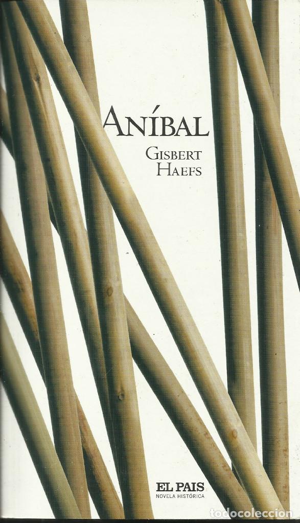 Libros de segunda mano: An&iacute;bal / Gisbert Haefs. - Foto 1