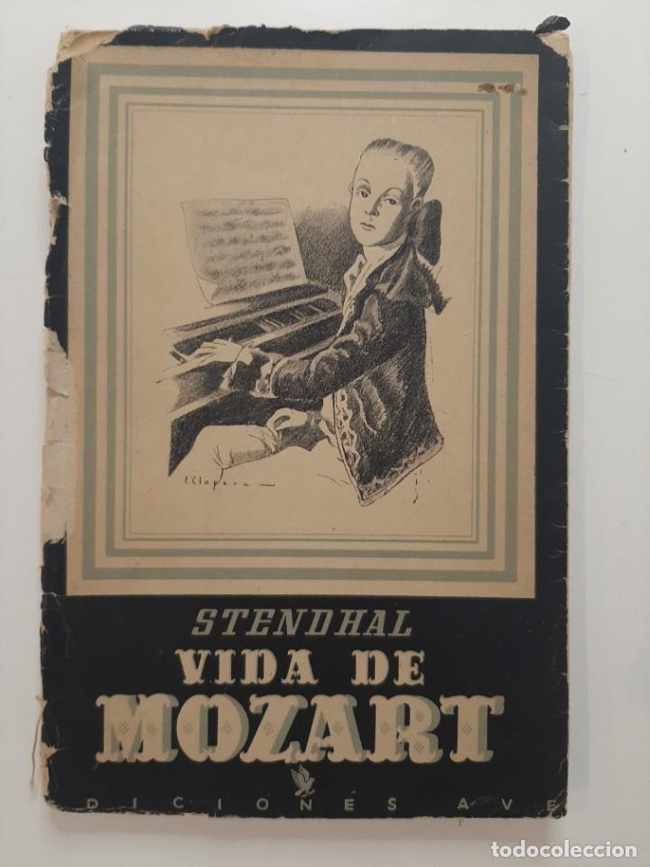 Libros de segunda mano: VIDA DE MOZART. STENDHAL. EDICIONES AVE. 1941. - Foto 1