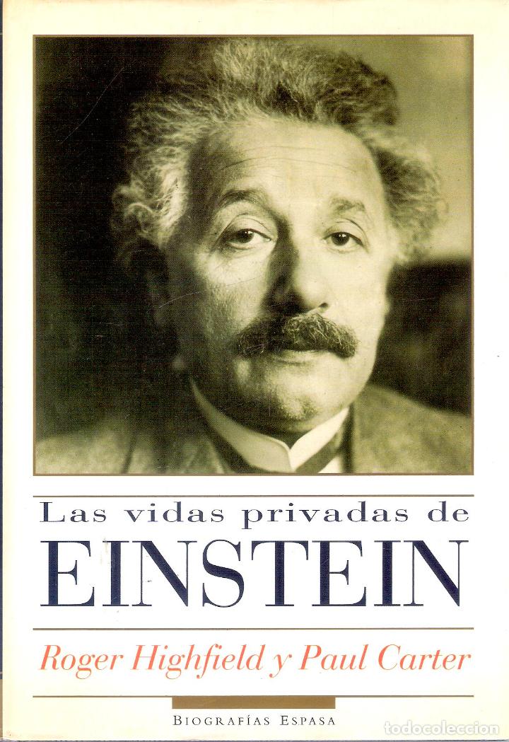 Libros de segunda mano: LAS VIDAS PRIVADAS DE EINSTEIN - ROGER HIGHFIELD/PAUL CARTER - Foto 1