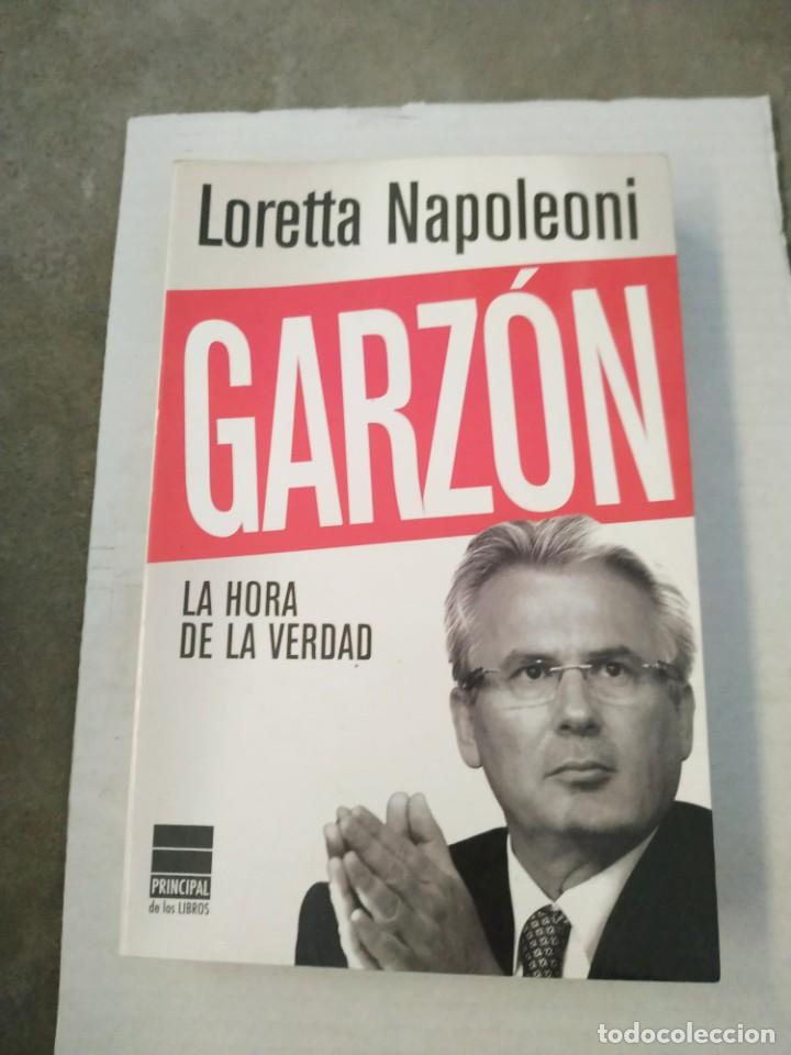 Libros de segunda mano: Garz&oacute;n. La Hora de la Verdad - Loretta Napoleoni - Foto 1