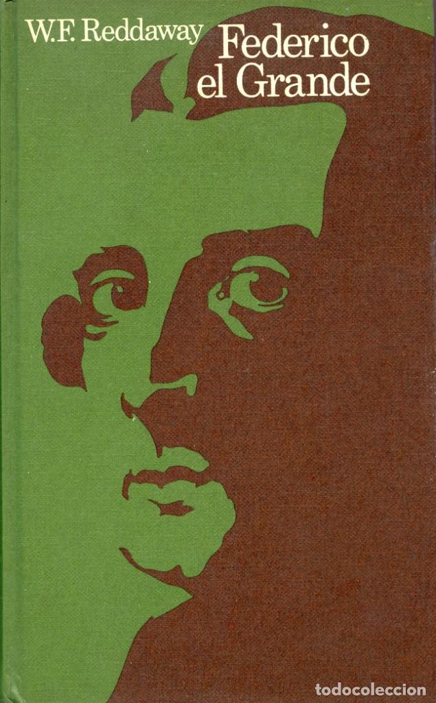 Libros de segunda mano: FEDERICO EL GRANDE, de W. E. Reddaway. - Foto 1