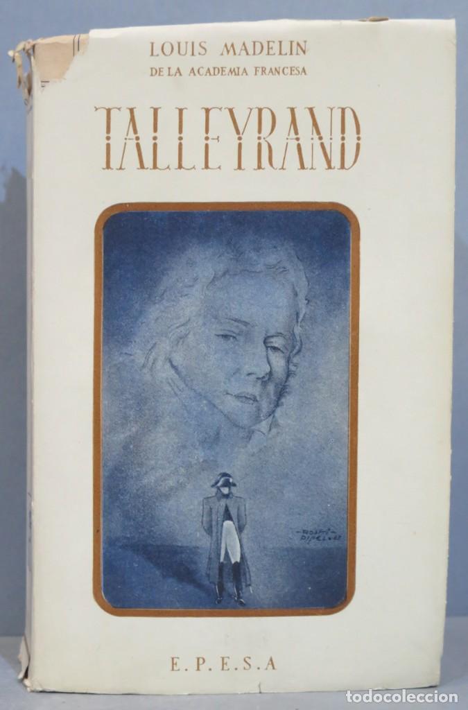 Libros de segunda mano: TALLEYRAND. LOUIS MADELIN - Foto 1