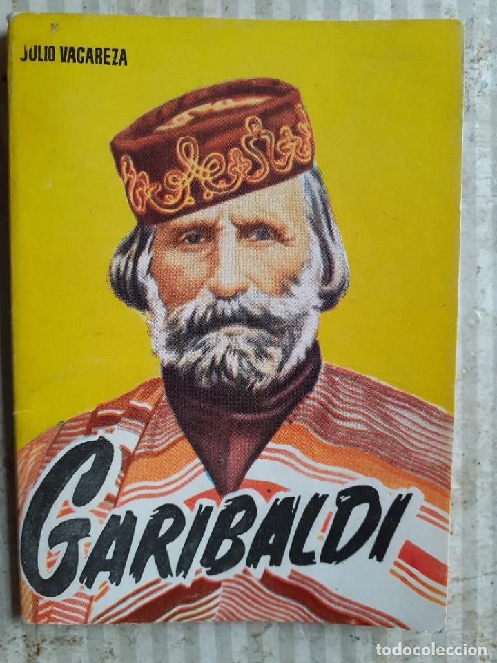 Libros de segunda mano: ENCICLOPEDIA PULGA-GP EDICIONES- N&ordm; 192 -GARIBALDI- JULIO VACAREZA-1958-RARO-CURIOSO-LEA-5275