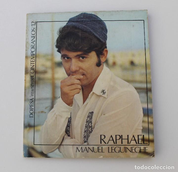 Libros de segunda mano: LIBRO RAPHAEL- MANUEL LEGUINECHE - Foto 1