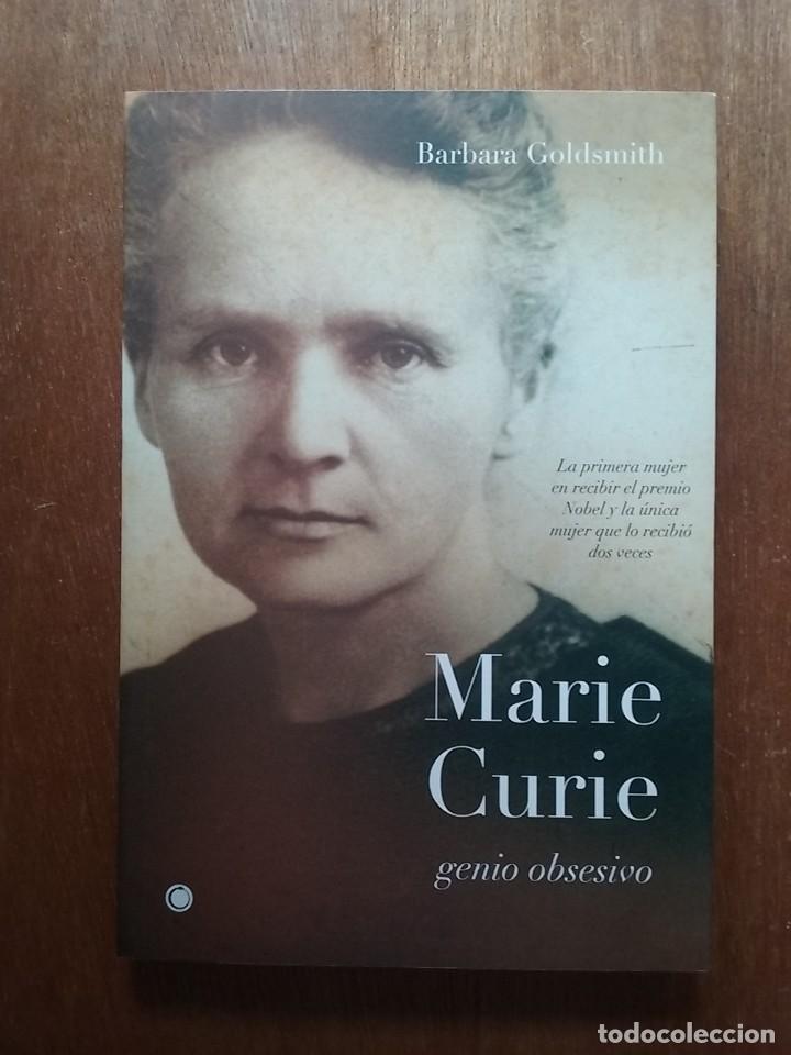 Second hand books: MARIE CURIE, GENIO OBSESIVO, BARBARA GOLDSMITH, ANTONI BOSCH EDITOR, 2005