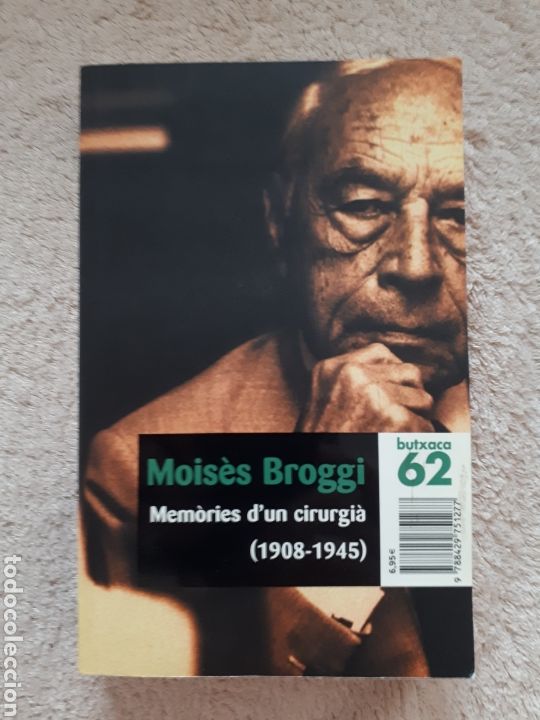 Livres d'occasion: MOISES BROGGI - MEMORIES D'UN CIRUGIA 1908-1945 - EDICIONS 62
