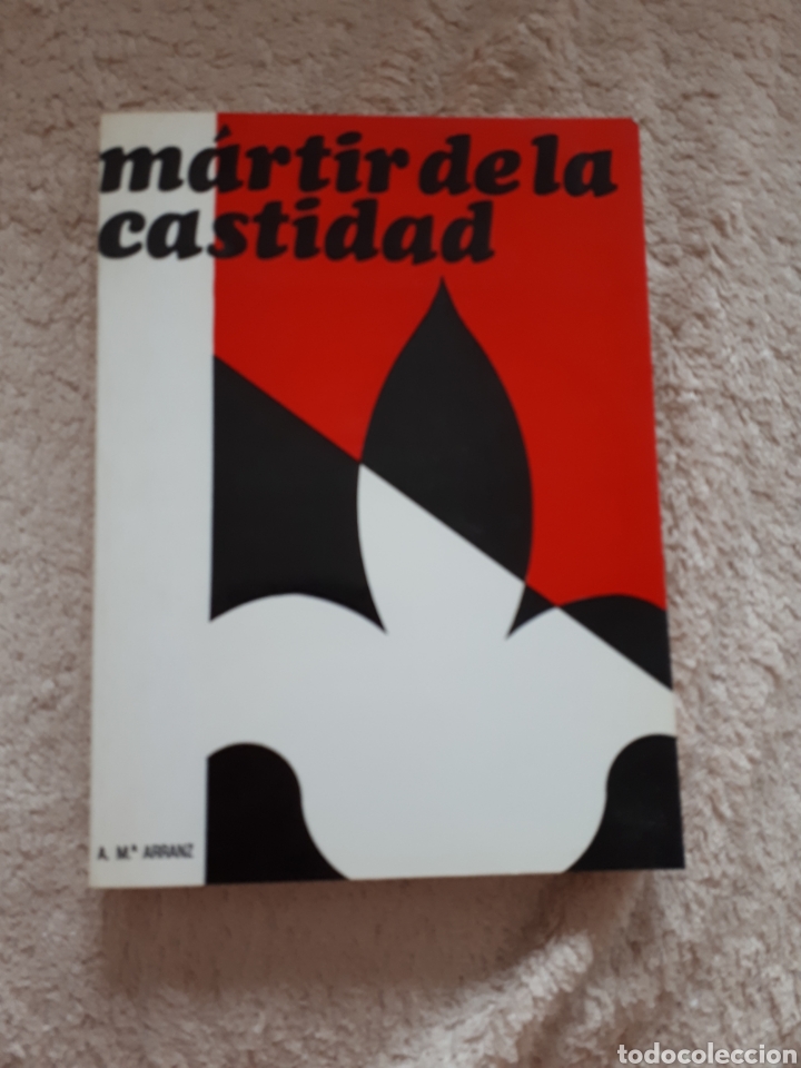 Livres d'occasion: FERNANDO SAPERAS ALUJA . MARTIR DE LA CASTIDAD - A. Ma ARRANZ - TARREGA 1976