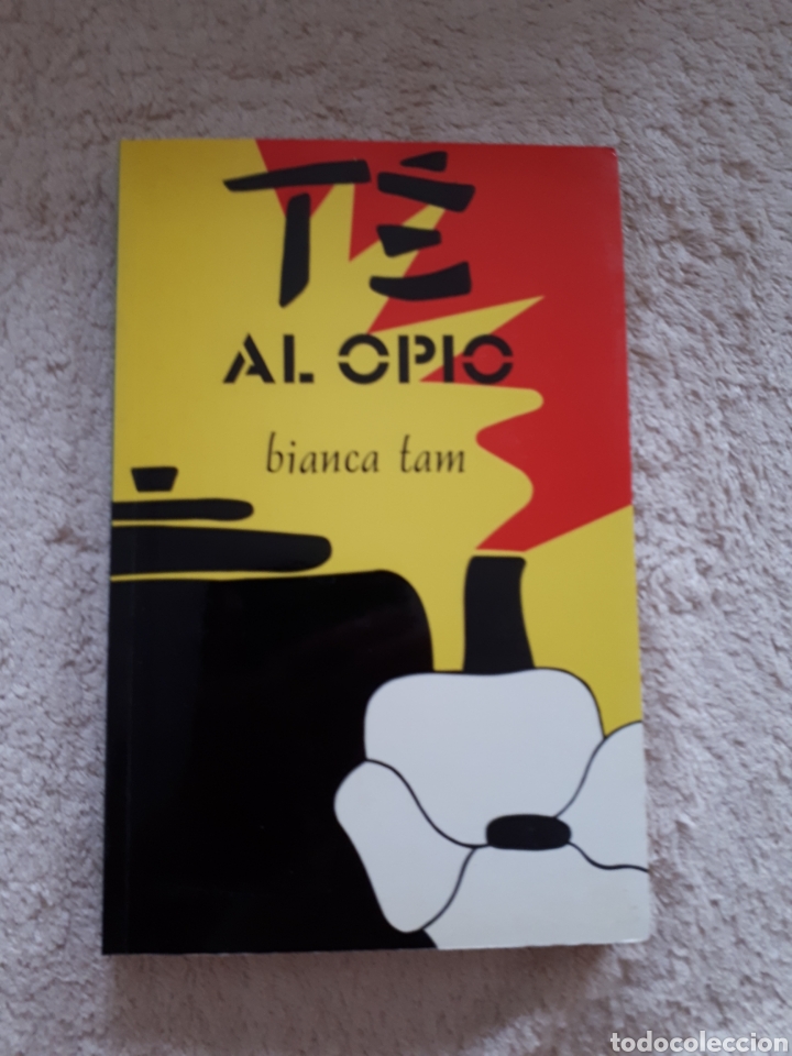 Libros de segunda mano: TE AL OPIO - BIANCA TAM - Foto 1