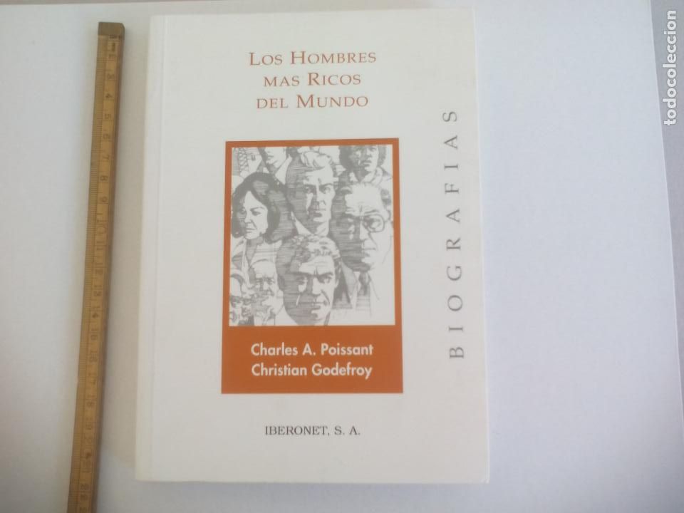 Libros de segunda mano: LOS HOMBRES MAS RICOS DEL MUNDO. CHARLES A. POISSANT, CHRISTIAN GODEFROY. 1994. IBERONET. BIOGRAFIAS