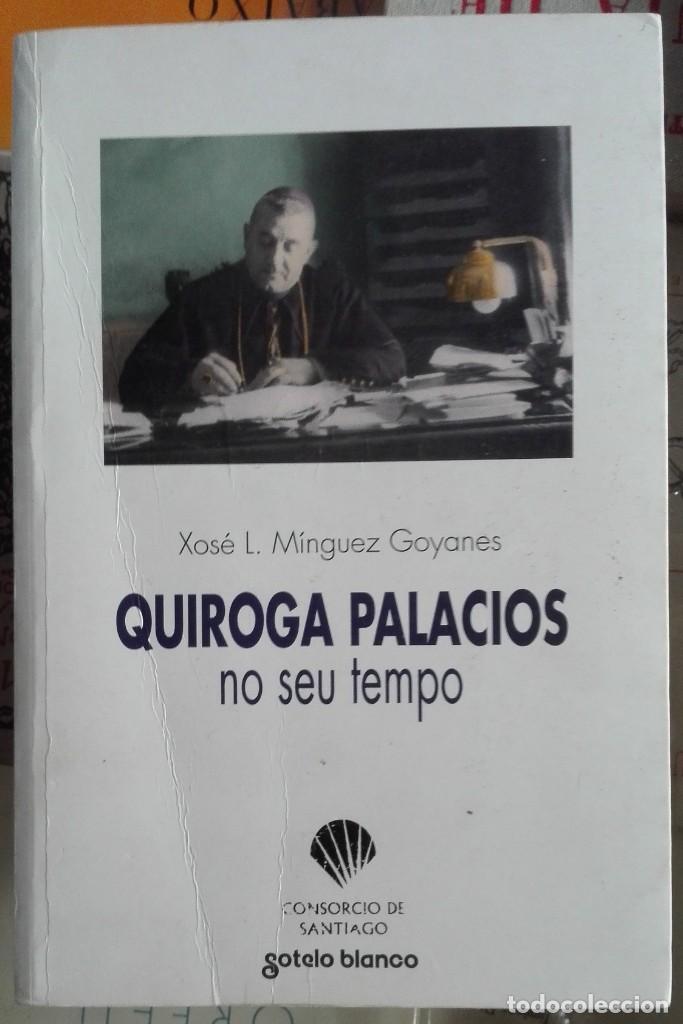 Libros de segunda mano: M&iacute;nguez Goyanes. Quiroga Palacios no seu tempo. 2000