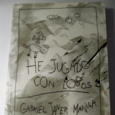 Libros de segunda mano: HE JUGADO CON LOBOS. GABRIEL JANER MANILA. Lote 283220648