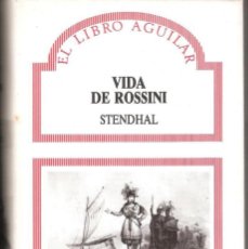 Libros de segunda mano: VIDA DE ROSSINI - STENDHAL. Lote 283348023