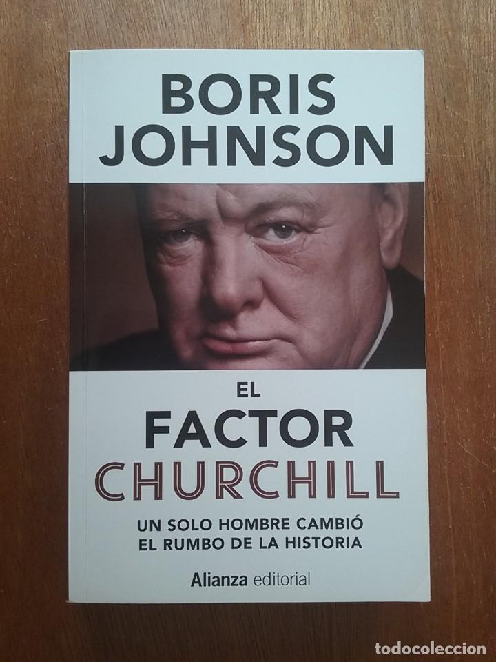 Gebrauchte B&uuml;cher: EL FACTOR CHURCHILL, BORIS JOHNSON, ALIANZA EDITORIAL, 2017