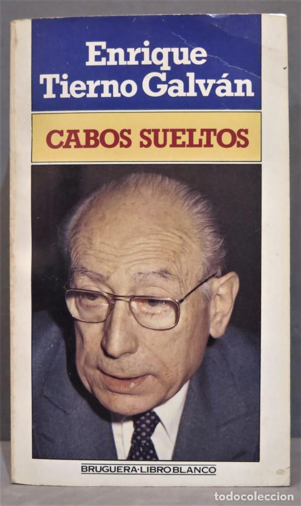 Libros de segunda mano: CABOS SUELTOS. TIERNO GALVAN - Foto 1