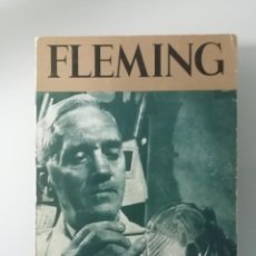 Libros de segunda mano: FLEMING ( BIOGRAFIA) POR ANDRE MAUROIS- TERCERA EDICION DE EDICIONES CID EN 1963-