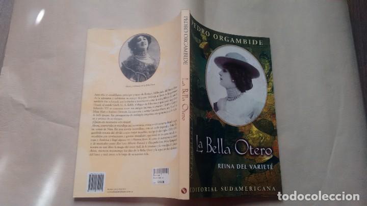Libros de segunda mano: PEDRO ORGAMBIDE - LA BELLA OTERO - Foto 2