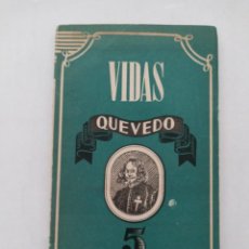 Libros de segunda mano: QUEVEDO COLECCIÓN VIDAS . Nº 17 ANTONIO ESPINA. EDITORIAL ATLAS 1945.