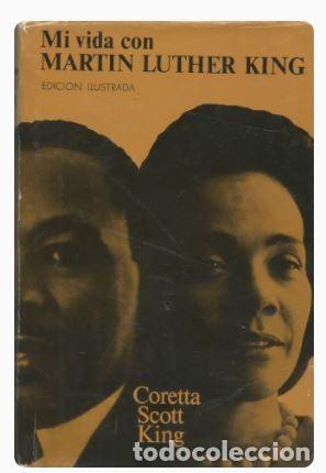 Libros de segunda mano: MI VIDA CON MARTIN LUTHER KING-Coretta Scott King - Foto 1