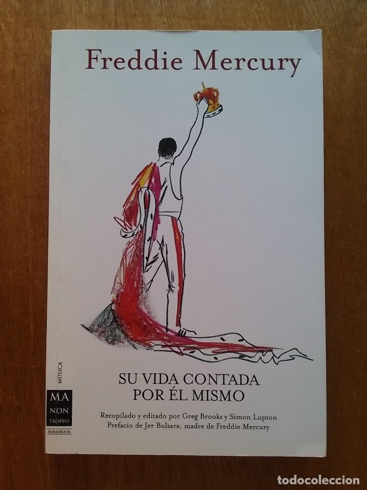 Libros de segunda mano: freddie mercury, su vida contada por el mismo, ma non troppo, 2012, queen